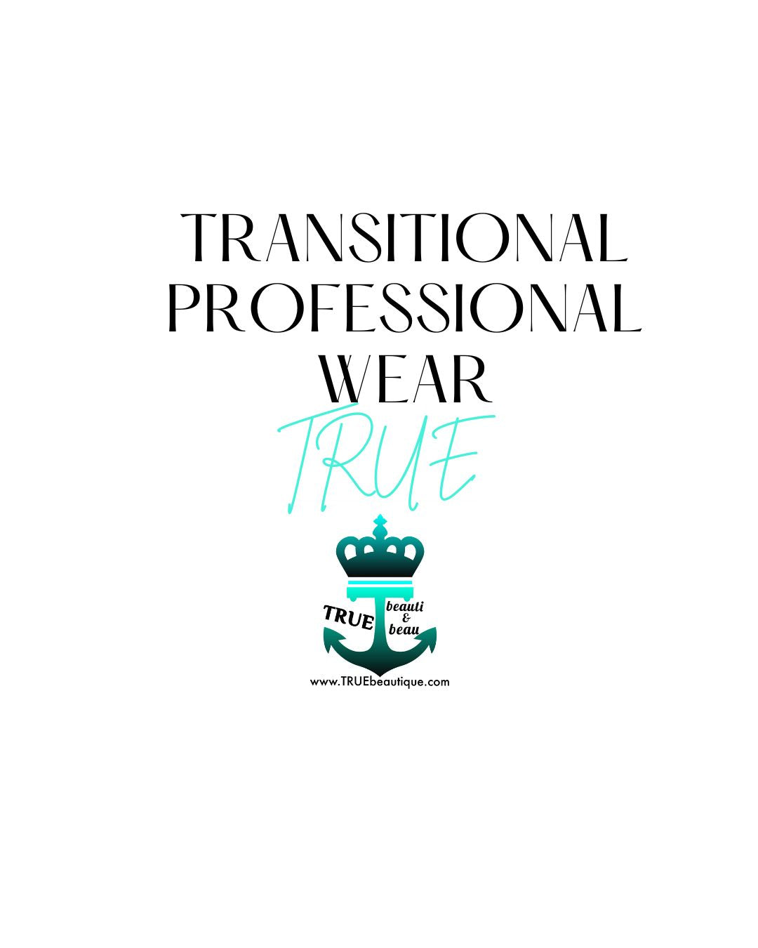 Transitional Professional Wear