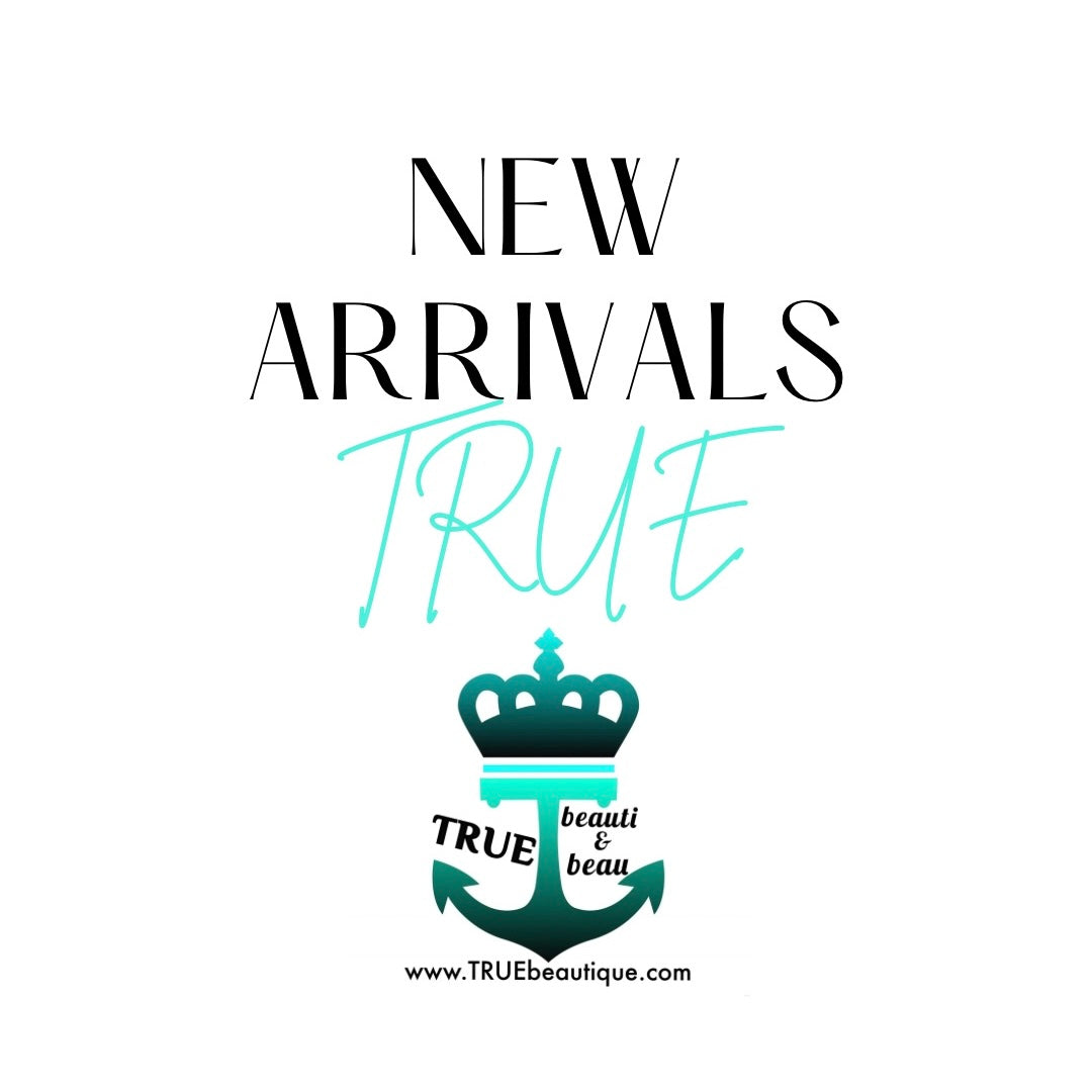 All New Arrivals From TRUE