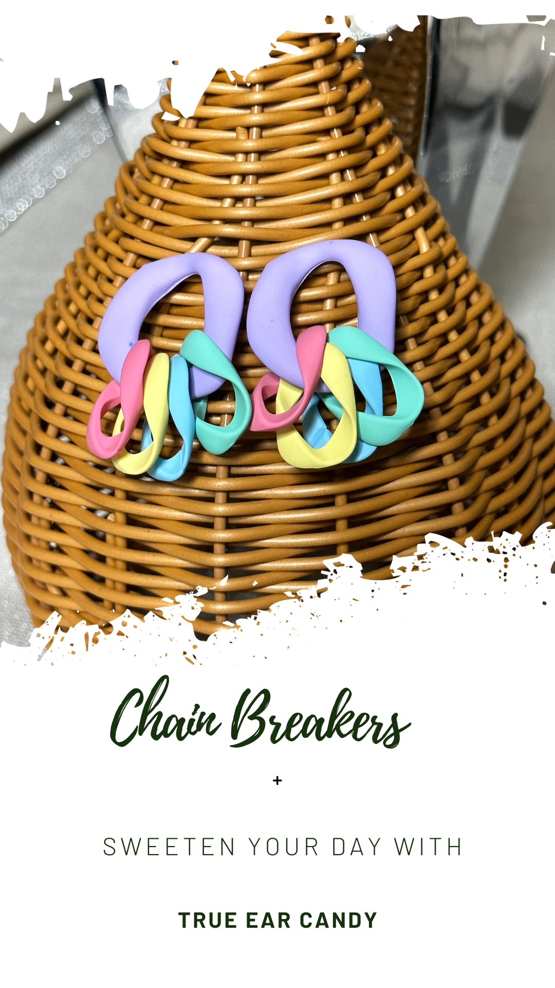 Chain Breakers Ear Candy Earrings  (3 Colors)