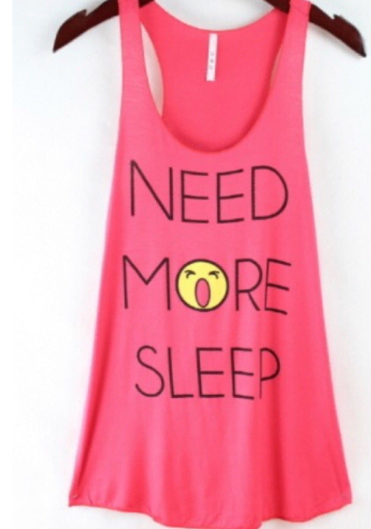 TRUE. Need More Sleep Pink Tank - TRUE. 